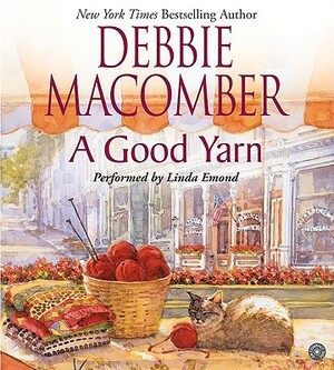 A Good Yarn CD by Debbie Macomber