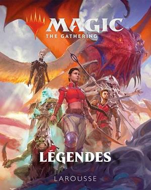 Magic The Gathering: Légendes by Jay Annelli, Wizards of the Coast
