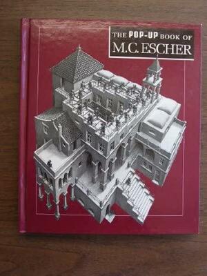 The Pop-up Book of M.C. Escher by Maurits Cornelis Escher, Michael Solomon Sachs