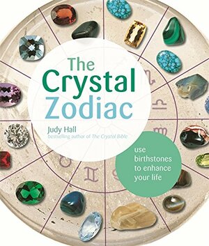 Crystal Zodiac by Judy Hall