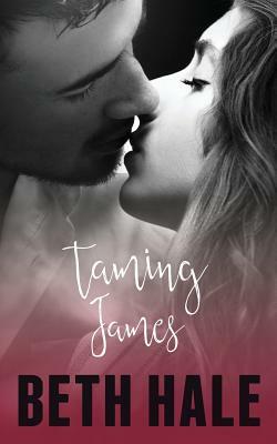 Taming James by Beth Hale