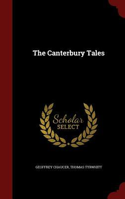 The Canterbury Tales by Geoffrey Chaucer, Thomas Tyrwhitt