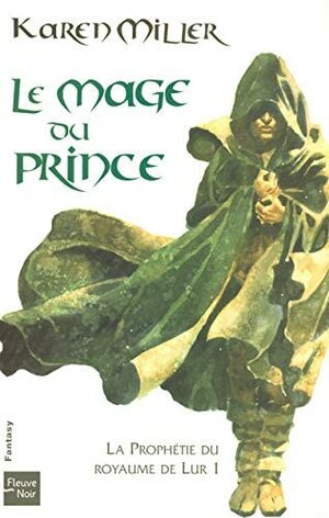 Le Mage du Prince by Jean Claude Mallé, Cédric Perdereau, Karen Miller