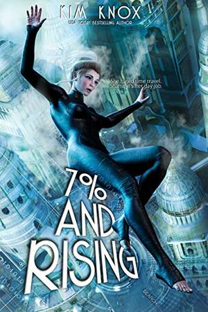 7% and Rising by Kim Knox