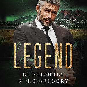 Legend by M.D. Gregory, Ki Brightly