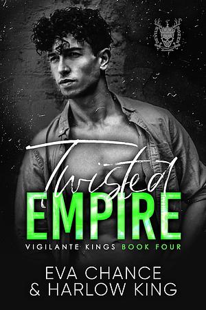 Twisted Empire by Eva Chance, Harlow King