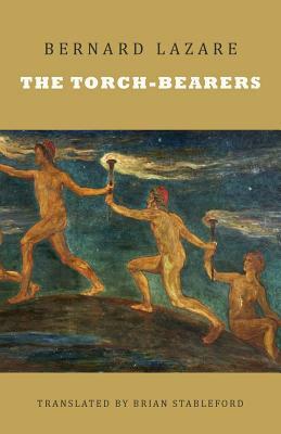 The Torch-Bearers by Bernard Lazare