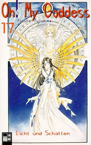 Oh! My Goddess, Band 17: Licht und Schatten by Kosuke Fujishima