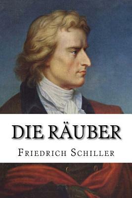 Die Räuber by Friedrich Schiller