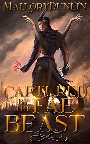 Captured by the Fae Beast by Mallory Dunlin