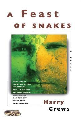 A Feast of Snakes by Harry Crews