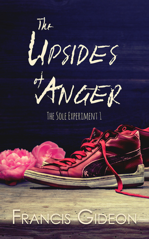 The Upsides of Anger by Francis Gideon