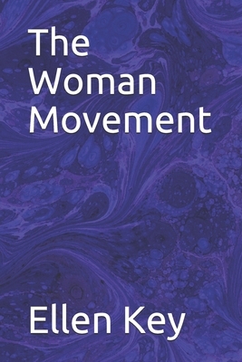 The Woman Movement by Ellen Key