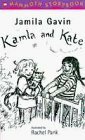 Kamla and Kate by Rachel Pank, Jamila Gavin