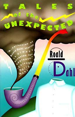 Tales of the Unexpected by Roald Dahl