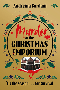 Murder At The Christmas Emporium by Andreina Cordani