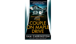 The Couple on Maple Drive by Sam Carrington