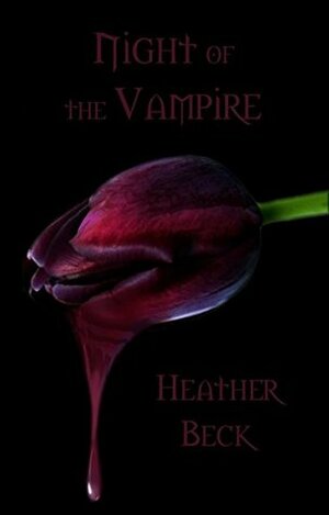 Night of the Vampire (The Horror Diaries Vol.22) by Heather Beck