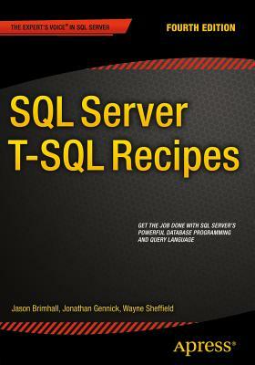 SQL Server T-SQL Recipes by David Dye, Jason Brimhall, Timothy Roberts