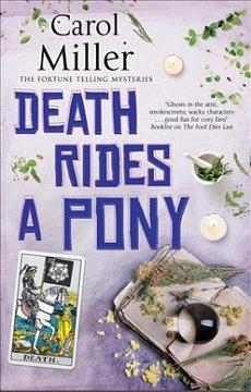 Death Rides a Pony by Carol Miller