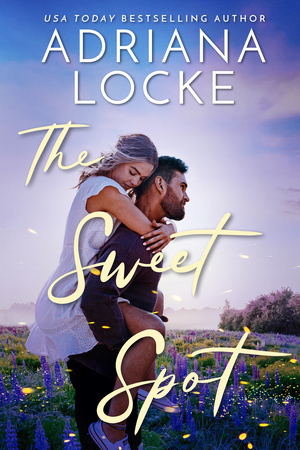 The Sweet Spot  by Adriana Locke