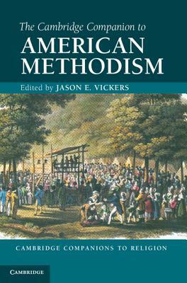 The Cambridge Companion to American Methodism by 