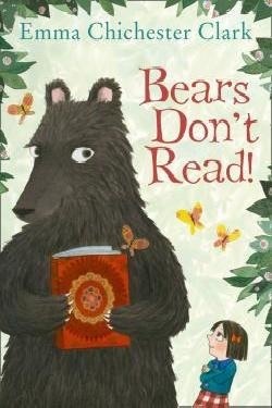 Bears Don't Read! by Emma Chichester Clark
