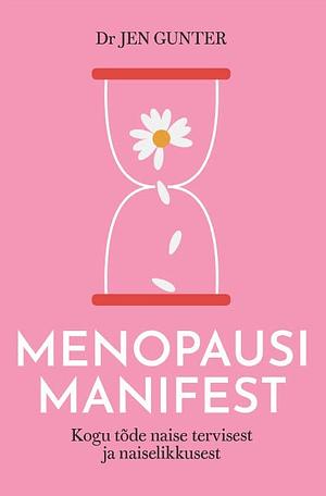 Menopausi manifest by Jen Gunter