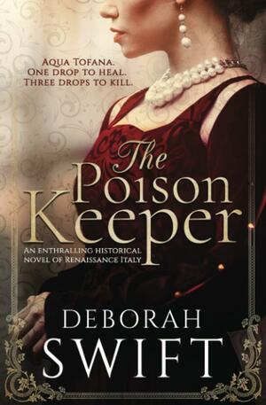 The Poison Keeper by Deborah Swift