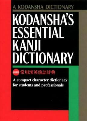 Kodansha's Essential Kanji Dictionary by Kodansha