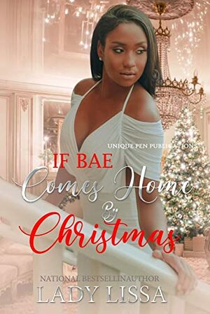 If Bae Comes Home by Christmas by Tam Jernigan, Lady Lissa