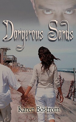 Dangerous Sands by Karen Bostrom