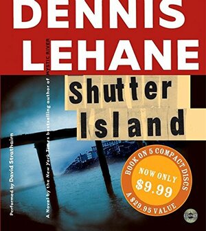 Shutter Island by Dennis Lehane