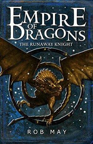 The Runaway Knight by Rob May