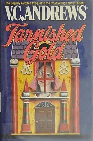 Tarnished Gold by V.C. Andrews