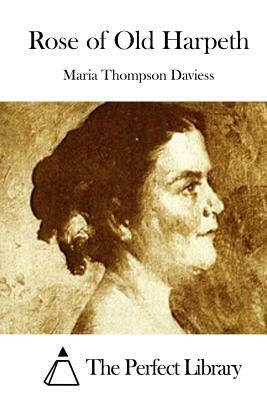 Rose of Old Harpeth by Maria Thompson Daviess