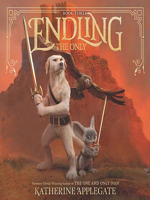 Endling: The Only by Katherine Applegate