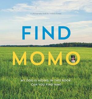 Find Momo: A Photography Book by Andrew Knapp