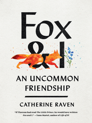 Fox and I by Catherine Raven