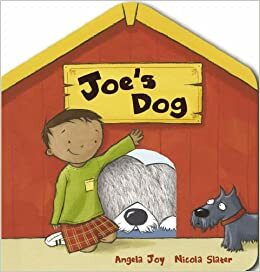 Joe's Dog by Angela Joy