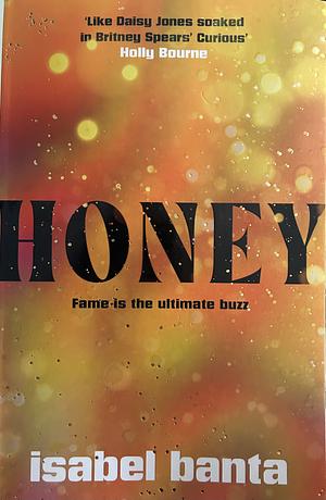 Honey by Isabel Banta