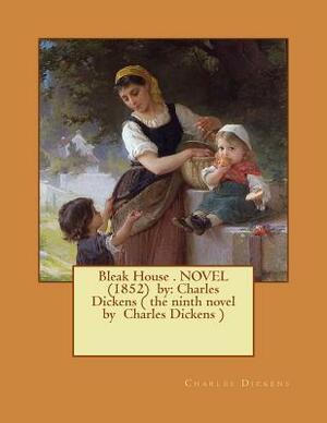 Bleak House by Charles Dickens