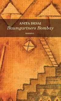 Baumgartners Bombay by Anita Desai