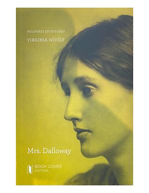 Mrs. Dalloway by Virginia Woolf