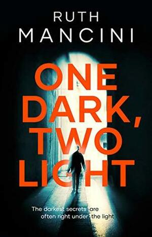 One Dark, Two Light by Ruth Mancini