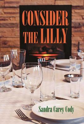 Consider the Lilly by Sandra Carey Cody