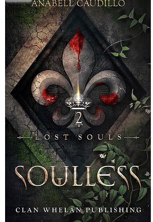 Soulless (Lost Souls Trilogy Book 2) by Anabell Caudillo