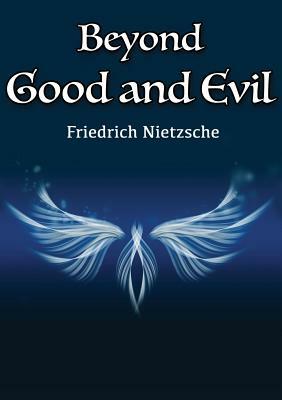 Beyond Good and Evil by Friedrich Nietzsche