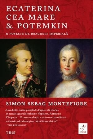 Ecaterina cea Mare & Potemkin. O poveste de dragoste imperială by Simon Sebag Montefiore