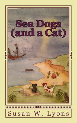 Sea Dogs (and a Cat) by Susan Lyons